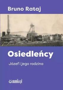 Okładka książki Osiedleńcy. Józef i jego rodzina