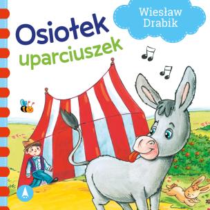 Okładka książki Osiołek uparciuszek