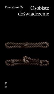 Osobiste doświadczenie. Autor: Kenzaburō Ōe. Multiszop.pl Okładka książki Osobiste doświadczenie