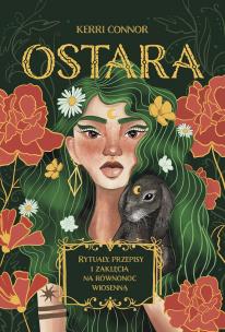 Ostara. Autor: Connor Kerri. Multiszop.pl Okładka książki Ostara