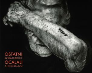 Okładka książki Ostatni szwajcarscy ocalali z Holokaustu