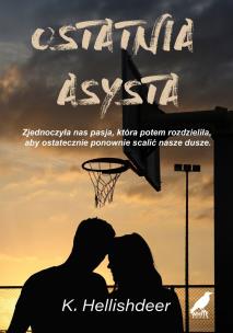 Ostatnia asysta. Autor: Hellishdeer K.. Multiszop.pl Okładka książki Ostatnia asysta
