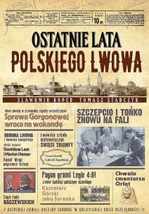 Ostatnie lata polskiego Lwowa. Autor: Sławomir Koper, Tomasz Stańczyk. Multiszop.pl Okładka książki Ostatnie lata polskiego Lwowa