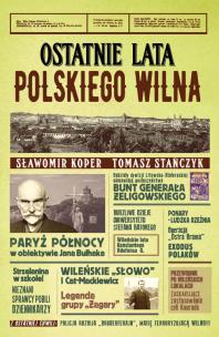 Ostatnie lata polskiego Wilna. Autor: Sławomir Koper, Tomasz Stańczyk. Multiszop.pl Okładka książki Ostatnie lata polskiego Wilna