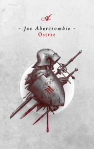 Ostrze. Cykl Pierwsze Prawo. Księga 1. Autor: Abercrombie Joe. Multiszop.pl Okładka książki Ostrze. Cykl Pierwsze Prawo. Księga 1