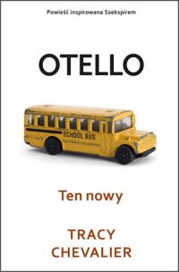 Otello Ten nowy - uszkodzone. Autor: Chevalier Tracy. Multiszop.pl Okładka książki Otello Ten nowy - uszkodzone