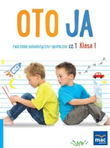 Oto ja SP 1 Ćw. polonistyczno-społeczne cz.1. Autor: Stalmach-Tkacz Anna, Wosianek Joanna, Karina Mucha. Multiszop.pl Okładka książki Oto ja SP 1 Ćw. polonistyczno-społeczne cz.1