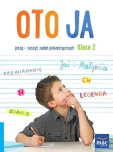 Oto ja SP 2 Piszę+ zakładka. Autor: Bożena Kotulska. Multiszop.pl Okładka książki Oto ja SP 2 Piszę+ zakładka