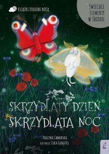 Otulone nocą Skrzydlaty dzień skrzydlata noc. Autor: Paulina Chmurska. Multiszop.pl Okładka książki Otulone nocą Skrzydlaty dzień skrzydlata noc