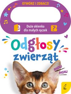 Okładka książki Otwórz i zobacz! Odgłosy zwierząt