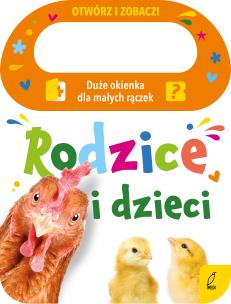 Okładka książki Otwórz i zobacz! Rodzice i dzieci