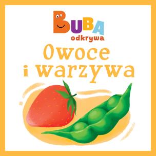 Owoce i warzywa. Autor: Opracowanie zbiorowe. Multiszop.pl Okładka książki Owoce i warzywa