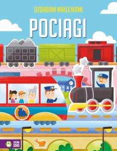 Ozdabiam naklejkami. Pociągi. Autor: Opracowanie zbiorowe. Multiszop.pl Okładka książki Ozdabiam naklejkami. Pociągi