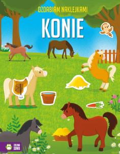 Ozdabiam naklejkami Zachwycające konie. Autor: Protasewicz Ewelina. Multiszop.pl Okładka książki Ozdabiam naklejkami Zachwycające konie