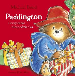 Paddington i świąteczna niespodzianka - wznowienie. Autor: Bond Michael. Multiszop.pl Okładka książki Paddington i świąteczna niespodzianka - wznowienie