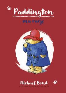 Paddington ma rację w.2023. Autor: Bond Michael, Pieńkowski Piotr. Multiszop.pl Okładka książki Paddington ma rację w.2023