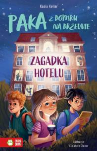 Paka z domku na drzewie. Zagadka hotelu. Autor: Kasia Keller. Multiszop.pl Okładka książki Paka z domku na drzewie. Zagadka hotelu