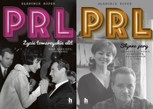 Okładka książki Pakiet PRL po godzinach. PRL Życie towarzyskie elit. Bale, bankiety, prywatki / Słynne pary