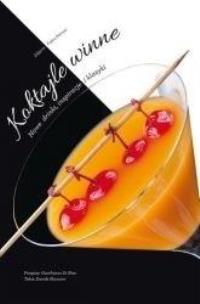 Pakiet: Smartfood / Koktaile winne. Autor: Cinzia Trenchi, Davide Manzoni. Multiszop.pl Okładka książki Pakiet: Smartfood / Koktaile winne