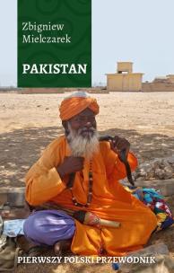 Pakistan. Pierwszy polski przewodnik. Autor: Mielczarek Zbigniew. Multiszop.pl Okładka książki Pakistan. Pierwszy polski przewodnik