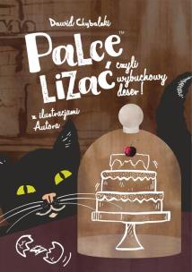 Okładka książki Palce lizać, czyli wybuchowy deser!