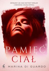 Pamięć ciał - uszkodzone. Autor: Marina di Guardo. Multiszop.pl Okładka książki Pamięć ciał - uszkodzone