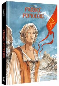 Pamięć popiołów Tom 1. Autor: Philippe Jarbinet. Multiszop.pl Okładka książki Pamięć popiołów Tom 1