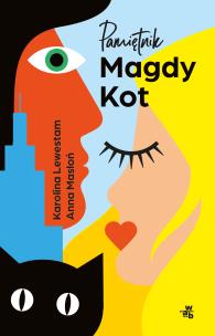 Pamiętnik Magdy Kot. Autor: Lewestam Karolina. Multiszop.pl Okładka książki Pamiętnik Magdy Kot