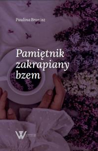 Okładka książki Pamiętnik zakrapiany bzem