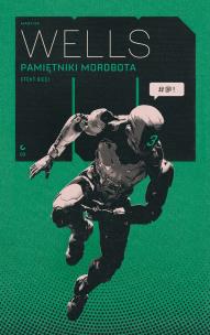 Pamiętniki Mordbota: Efekt Sieci. Autor: Wells Martha. Multiszop.pl Okładka książki Pamiętniki Mordbota: Efekt Sieci