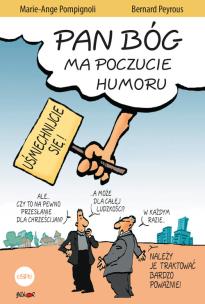 Pan Bóg ma poczucie humoru. Autor: Pompignoli Marie-Ange. Multiszop.pl Okładka książki Pan Bóg ma poczucie humoru
