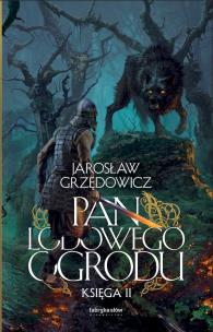 Okładka książki Pan Lodowego Ogrodu T.2