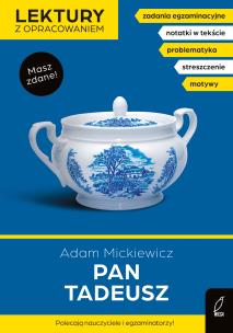 Pan Tadeusz. Lektury z opracowaniem. Autor: Adam Mickiewicz, Zarzycka Irena. Multiszop.pl Okładka książki Pan Tadeusz. Lektury z opracowaniem