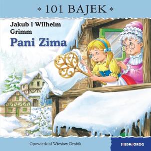Pani Zima. 101 bajek. Autor: Drabik Wiesław. Multiszop.pl Okładka książki Pani Zima. 101 bajek