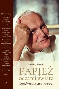 Papież oczami świata. Autor: Jabłońska Monika. Multiszop.pl Okładka książki Papież oczami świata