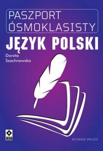 Okładka książki Paszport ósmoklasisty Język polski. Wyd. II
