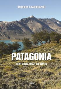 Okładka książki Patagonia - tam gdzie rodzi się wiatr