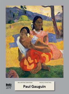 Paul Gauguin. Malarstwo światowe. Autor: Widacka-Bisaga Agnieszka. Multiszop.pl Okładka książki Paul Gauguin. Malarstwo światowe