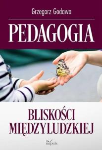 Okładka książki Pedagogia bliskości międzyludzkiej