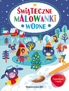 Pędzelkiem i wodą. Świąteczne malowanki wodne. Autor: Opracowanie zbiorowe. Multiszop.pl Okładka książki Pędzelkiem i wodą. Świąteczne malowanki wodne