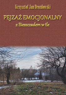 Okładka książki Pejzaż emocjonalny z Bieszczadem w tle