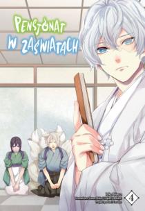 Pensjonat w zaświatach. Tom 4. Autor: Loca Waco, Midori Yuma, Laruha. Multiszop.pl Okładka książki Pensjonat w zaświatach. Tom 4