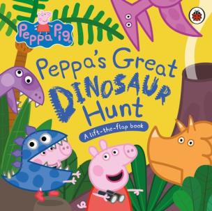 Okładka książki Peppa Pig: Peppa’s Great Dinosaur Hunt