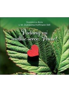 Perełka 330 - Podaruj mi wielkie serce, Panie!. Autor:   Praca zbiorowa. Multiszop.pl Okładka książki Perełka 330 - Podaruj mi wielkie serce, Panie!