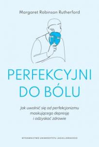 Okładka książki Perfekcyjni do bólu