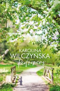 Performens. Autor: Wilczyńska Karolina. Multiszop.pl Okładka książki Performens