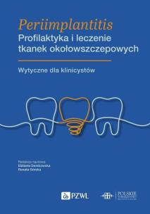 Periimplantitis. Profilaktyka i leczenie tkanek okołowszczepowych. Autor: Elżbieta Dembowska, Górska Renata. Multiszop.pl Okładka książki Periimplantitis. Profilaktyka i leczenie tkanek okołowszczepowych