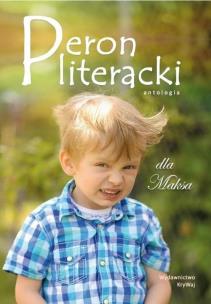 Peron literacki dla Maksa. Autor:   Praca zbiorowa. Multiszop.pl Okładka książki Peron literacki dla Maksa