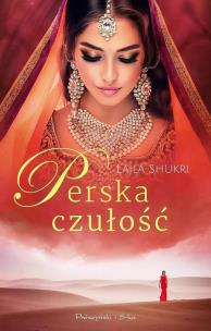 Perska czułość DL. Autor: Laila Shukri. Multiszop.pl Okładka książki Perska czułość DL