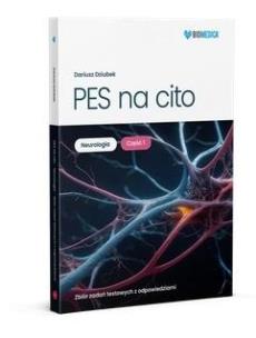 PES na cito. Neurologia cz. 1 Zb. zadań z odp.. Autor: Dariusz Dziubek. Multiszop.pl Okładka książki PES na cito. Neurologia cz. 1 Zb. zadań z odp.